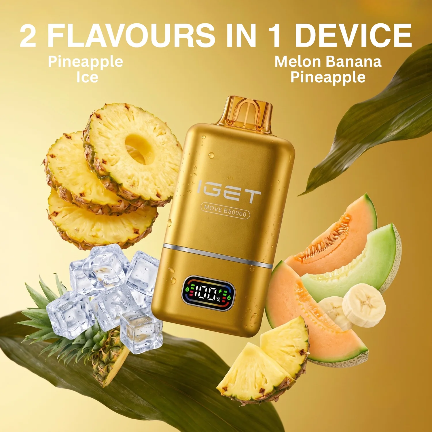 Iget Move - Pineapple Ice + Melon Banana Pineapple - 2 flavours in 1 device